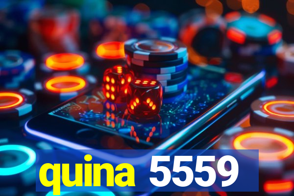 quina 5559